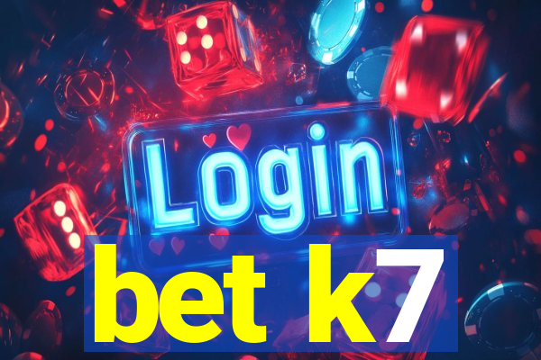 bet k7